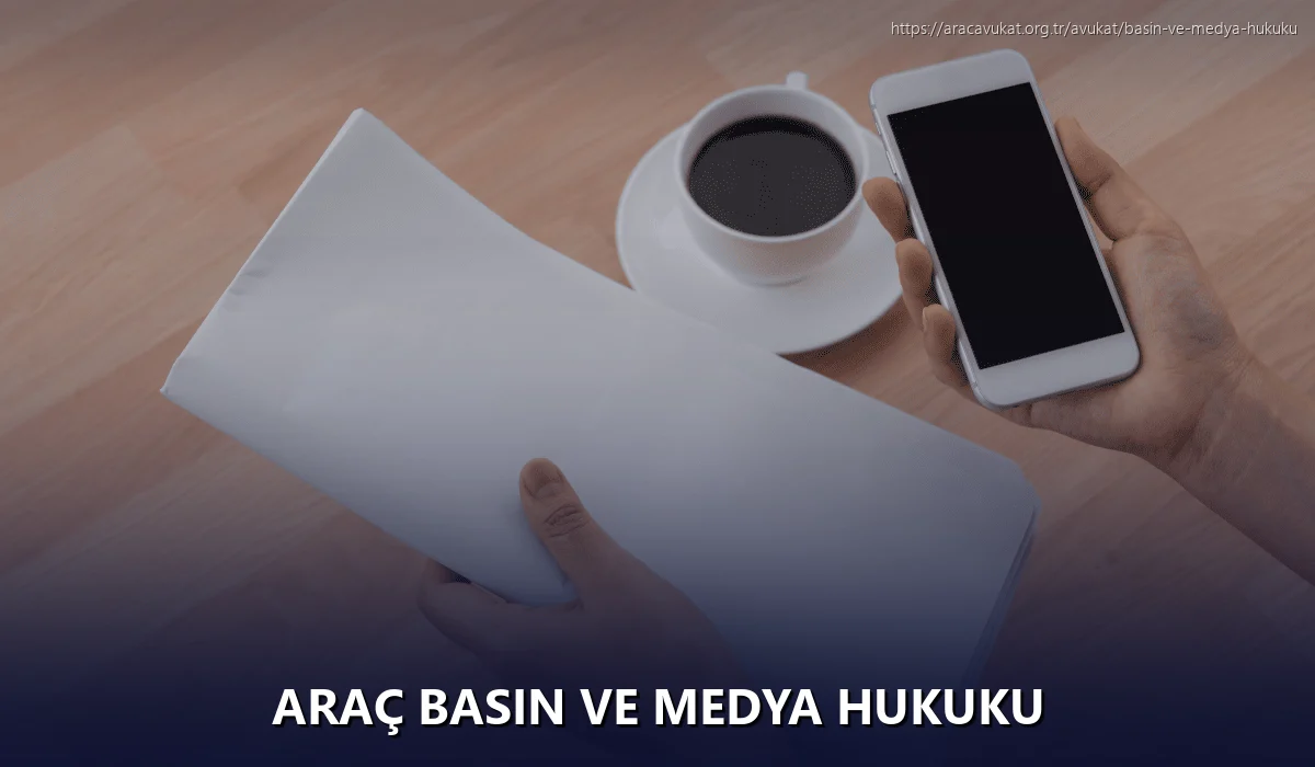 Araç Basın ve Medya Hukuku