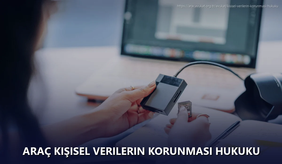 Araç Kişisel Verilerin Korunması Hukuku