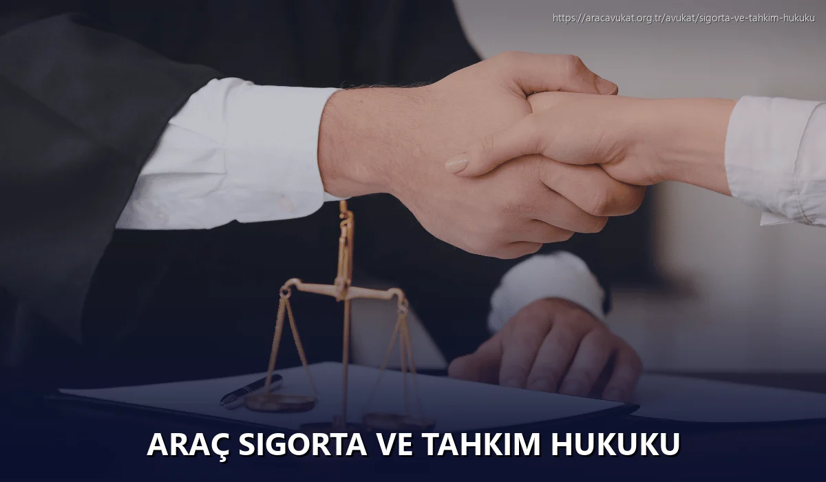 Araç Sigorta ve Tahkim Hukuku