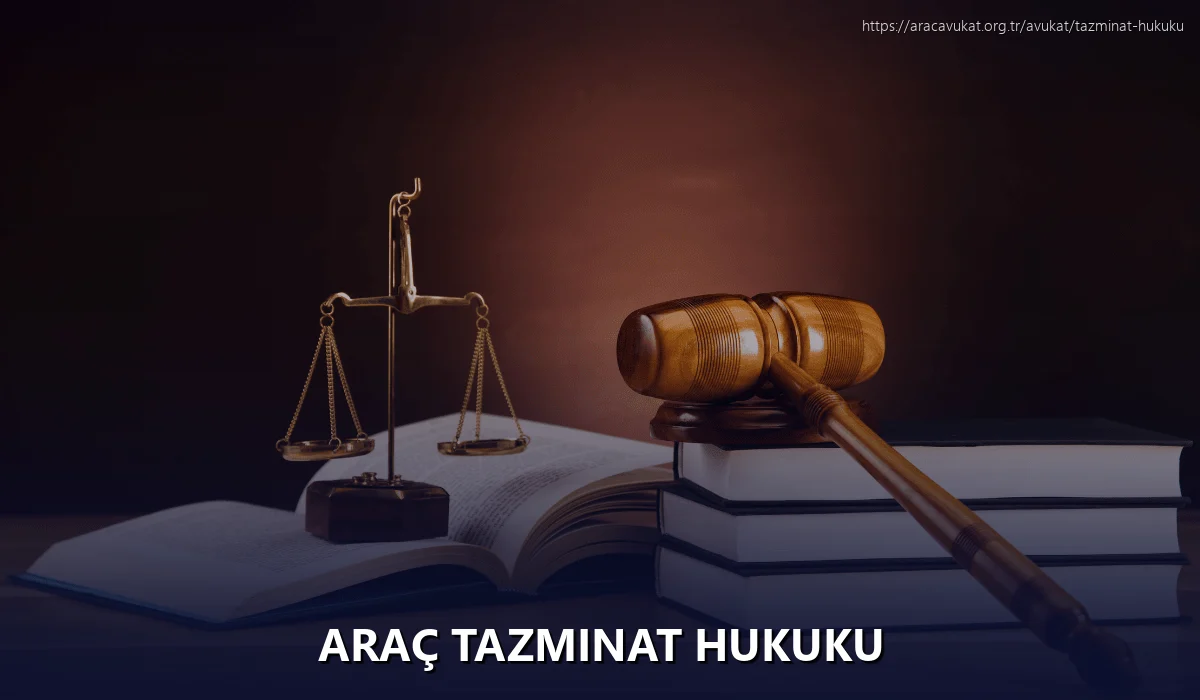 Araç Tazminat Hukuku